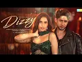 Dizzy (Official Music Video)| Simran Choudhary, Jibraan Khan, Raghav Chaitanya, Showkidd