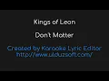 Don't Matter - Kings of Leon (karaoke)