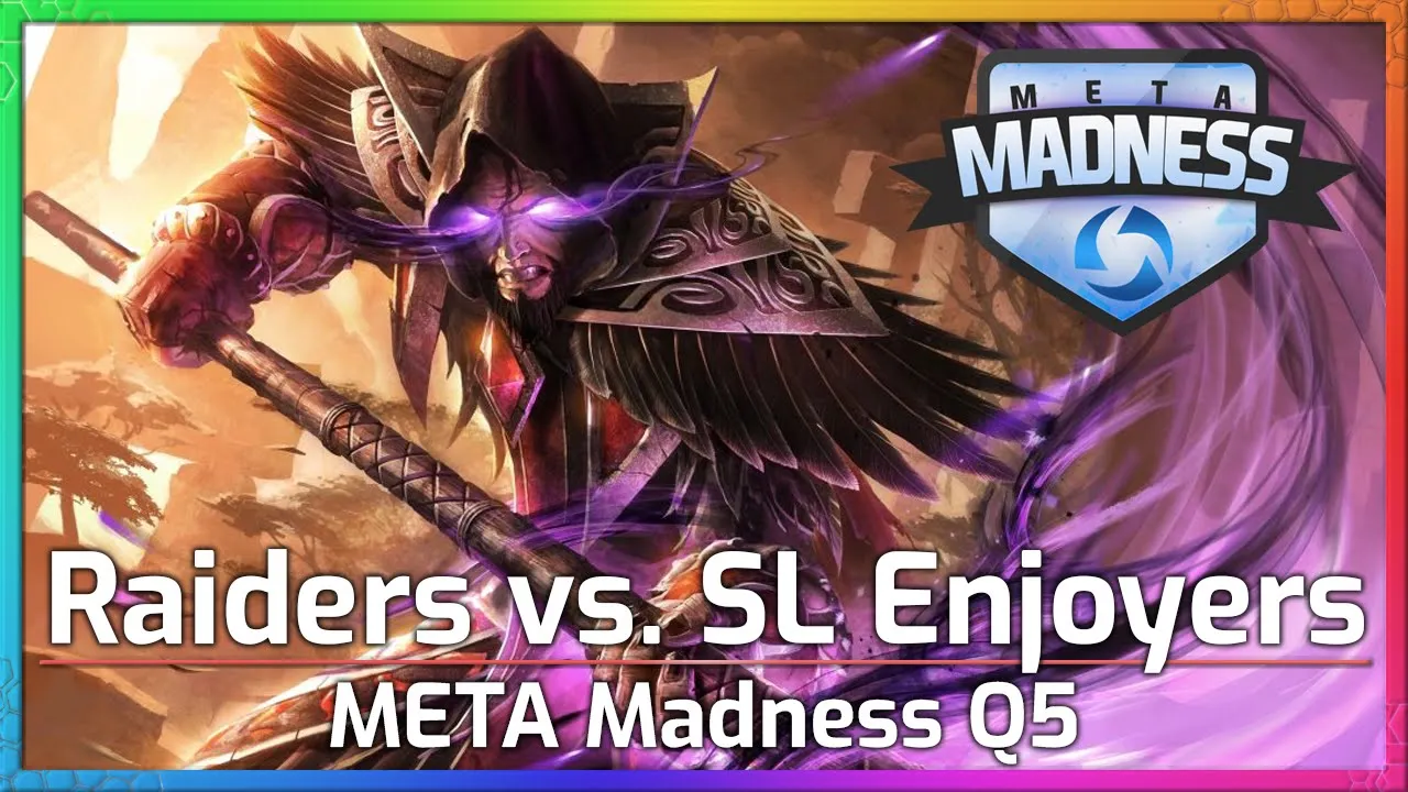 Raiders vs. SL Enjoyers - META Madness Q5 - Heroes of the Storm
