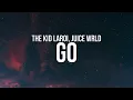 Download Lagu The Kid LAROI - GO (Lyrics) ft. Juice WRLD