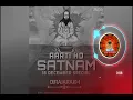 Download Lagu AARTI HO SATNAM DJ RAJA RJM 2K18