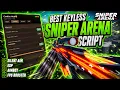 FREE Sniper Arena Script - Silent Aim Auto Fire ESP
