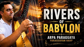 This Melody Feels Like a Journey Through Time | Rivers of Babylon en Arpa Paraguaya
