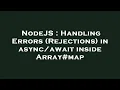 NodeJS Handling Errors Rejections in inside Array
