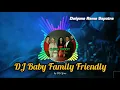 DJ Baby Family Friendly - Clean Bandit