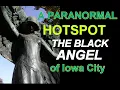 Download Lagu The BLACK ANGEL! A Paranormal Hot spot!  The real story of the Iowa City Black Angel!