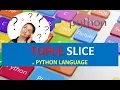 TUPLE SLICE IN PYTHON TUPLE SLICE IN PYTHON Explained WHAT IS TUPLE SLICE IN PYTHON LANGUAGE