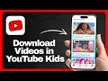 How to Download s in YouTube Kids