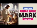 Bible Quiz on the Events of Mark Chapter 3 15 Questions and Answers