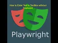 How to Enter Text to TextBox in Playwright Using Keyboard