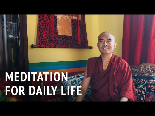 Meditation for Daily Life | Mingyur Rinpoche