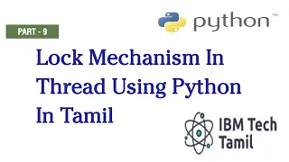 Lock Mechanism in Thread using Python in Tamil - Part 9 Python Tutorial for Beginners