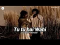 Download Lagu Tu Hai Wahi (Dil Ne Apna Kaha) – Slowed + Reverb | Romantic Song | Fusion Lofi 99