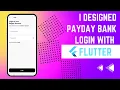 Flutter Payday Bank Login Speed Code