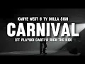 Download Lagu CARNIVAL - Kanye West \u0026 Dolla $ign (Lyrics) feat. [Playboi Carti, Rich The Kid]