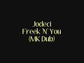 Jodeci - Freek 'N' You (MK Dub)
