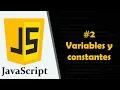 Curso de JavaScript Variables y constantes