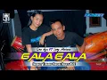 Lagu Anyar Maneh Lur GALA - GALA ( Lery Mahesa Ft Gea Ayu ) Jandht PANJAK RUWET OFFICIAL - JORDAN Audio