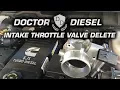 Intake Throttle Valve Delete - 2017 RAM 2500 6 7 Cummins