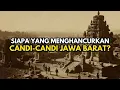 Download Lagu TERUNGKAP! Mengapa Jawa Barat Hampir Tak Punya Candi Seperti Jawa Tengah?