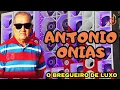 Lagu Antonio Onias | O Bregueiro de Luxo