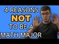4 Reasons to NOT be a Math Major Mathematics Major