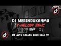 Download Lagu DJ MERINDUKANMU X MELODY BBHC SOUND 𝐨𝐧𝐞𝐨𝐧𝐥𝖊𝖊🌊 VIRAL TIK TOK TERBARU 2025 !!!