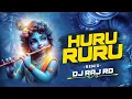 Download Lagu HURU RU RU  DJ RAJ RD × MAHAVIR 🚀