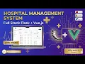 Full Stack Hospital Management Flask Vue js Complete Project Build MAD II IIT BS Degree
