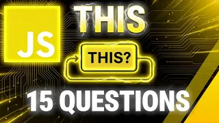 Can You Solve All 15 JavaScript THIS Questions