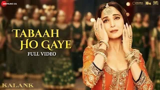 tabaah ho gaye full video kalank madhuri varun u0026 alia shreya pritam amitabh abhishek