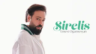 Ernest Ogannesyan - Sirelis