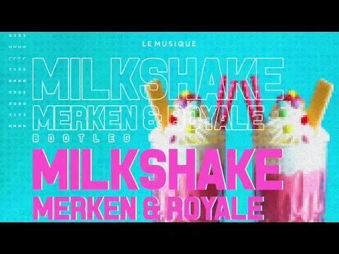 Download MP3 Kelis - Milkshake (MERKEN & Royale BR Remix) [FREE DOWNLOAD]