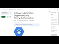 Google Kubernetes Engine Security Binary Authorization Lab solution