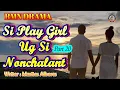 Download Lagu SI PLAY GIRL UG SI NONCHALANT * PART 20 MP3