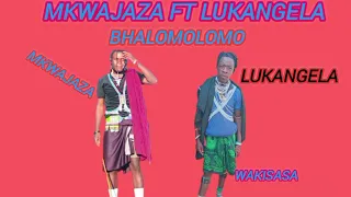 MPYA 2025 MKWAJAZA FT LUKANGELA BHALOMOLOMO DR BADDY9 PR WAKISASA 