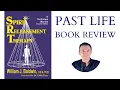 Spirit Releasement Therapy William J Baldwin Past Life Book Review