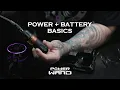Bishop Power Wand Battery Basics