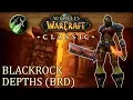 Lagu BRD All Bosses Dungeon Run | Blackrock Depths | Rogue WoW Classic