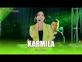 Lagu KARMILA - ICHA KISWARA - OM SAVANA SAKJOSE