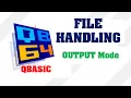 File Handling Output Mode in QBASIC With Loop Make Easy