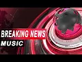 Lagu News Background Music/News Music No Coyright/News Intro Music No Copyright[Breaking News]BULLETIN