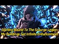 Download Lagu Starting Bound to The Scourge Legion, My Buildings Get Infinite Enhancement!