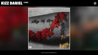 Kizz Daniel Chek Audio 
