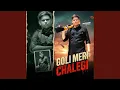 Download Lagu GOLI MERI CHALEGI