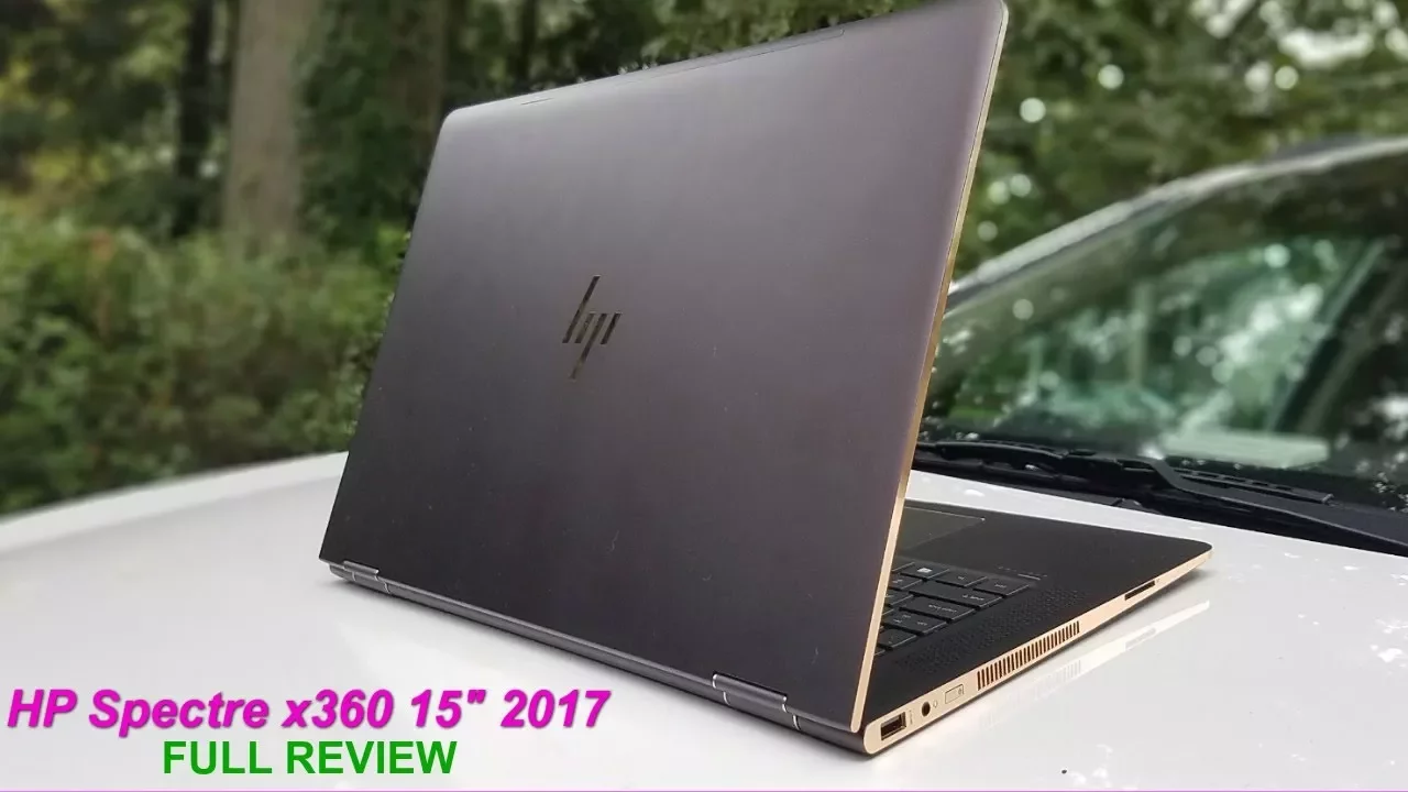 HP Spectre x360 15" 2017 - Review & Performance Against Yoga 720