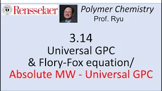 03 14 Universal GPC Flory-Fox equation Absolute molecular weight