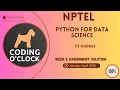 NPTEL Python for Data Science Week 2 Assignment Solution January - April 2025 IIT Madras
