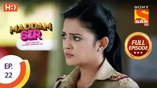 maddam sir ep 22 full episode 24th march 2020