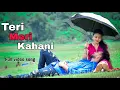 Teri Meri Kahani full video song | Ranu mondal and Himesh Reshammiya | Teri meri Teri meri kahani